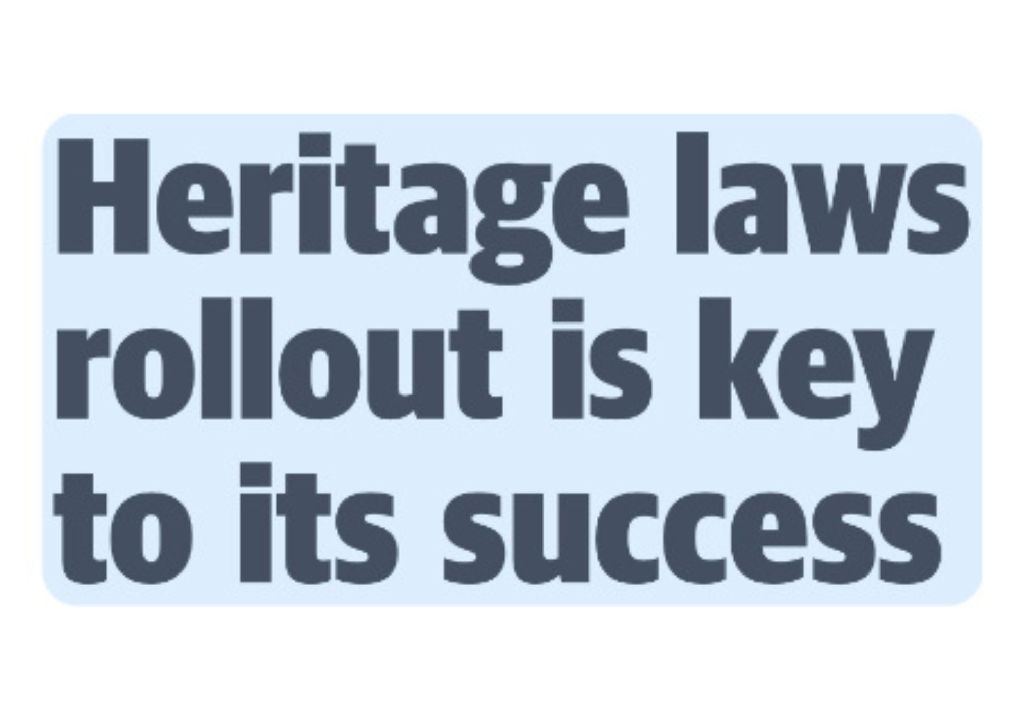 HERITAGE LAWS ROLLOUT IS KEY TO ITS SUCCESS Hancock Agriculture